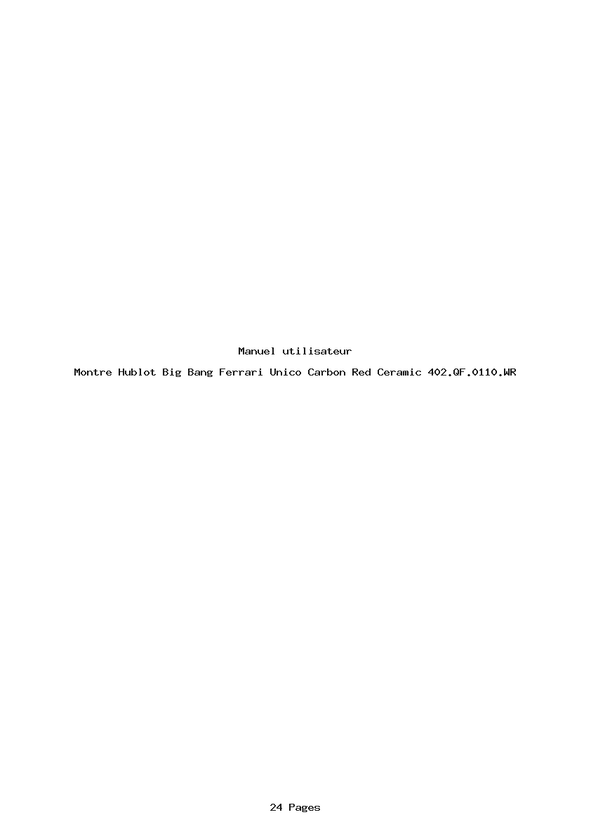 Page 1 de la notice Manuel utilisateur Hublot Big Bang Ferrari Unico Carbon Red Ceramic 402.QF.0110.WR