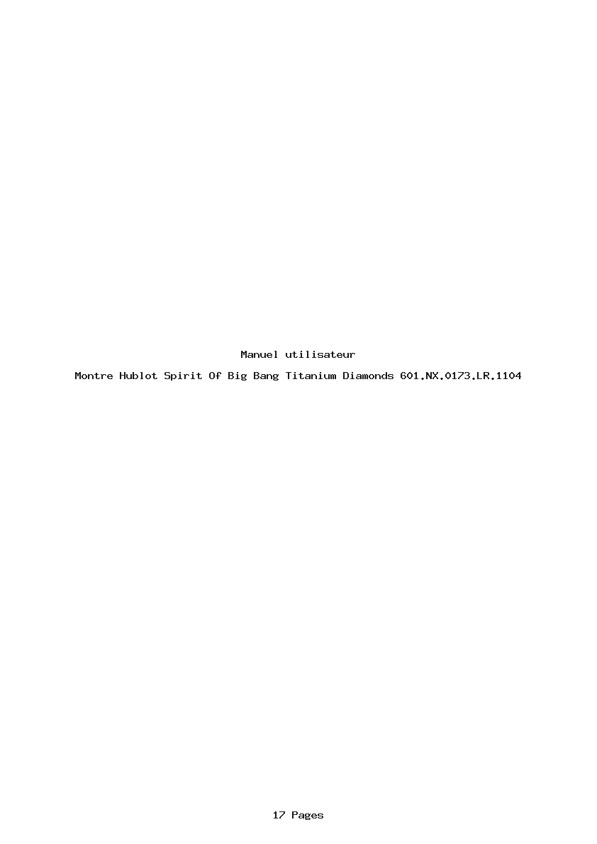 Page 1 de la notice Manuel utilisateur Hublot Spirit Of Big Bang Titanium Diamonds 601.NX.0173.LR.1104