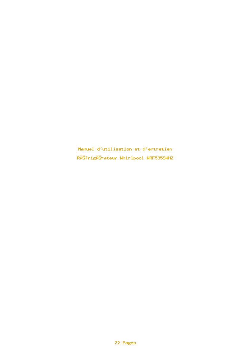 Page 1 de la notice Manuel d'utilisation et d'entretien Whirlpool WRF535SWHZ