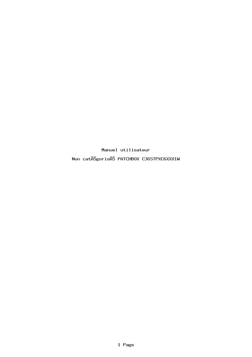Page 1 de la notice Manuel utilisateur PATCHBOX C36STPXC6XXX1W