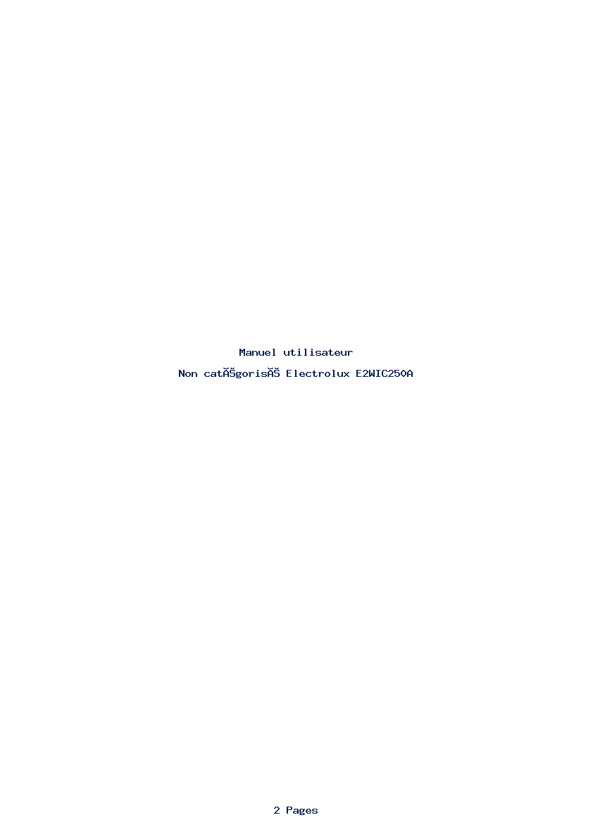 Page 1 de la notice Manuel utilisateur Electrolux E2WIC250A