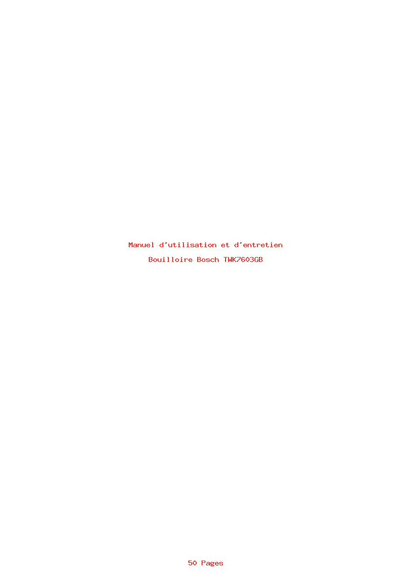 Page 1 de la notice Manuel d'utilisation et d'entretien Bosch TWK7603GB