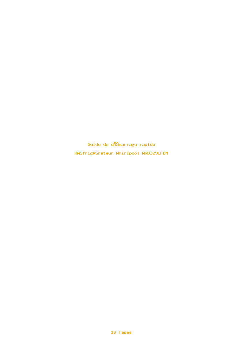 Page 1 de la notice Guide de démarrage rapide Whirlpool WRB329LFBM