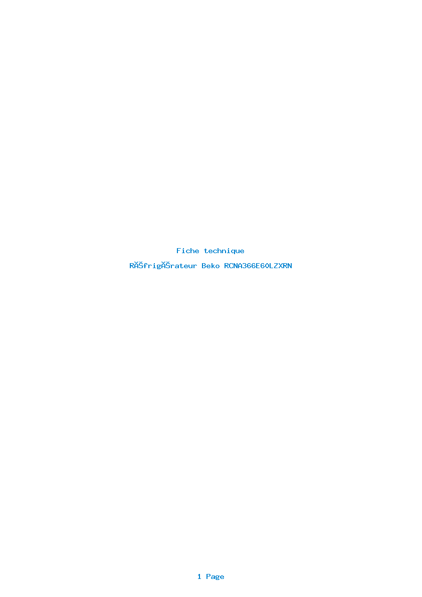 Page 1 de la notice Fiche technique Beko RCNA366E60LZXRN