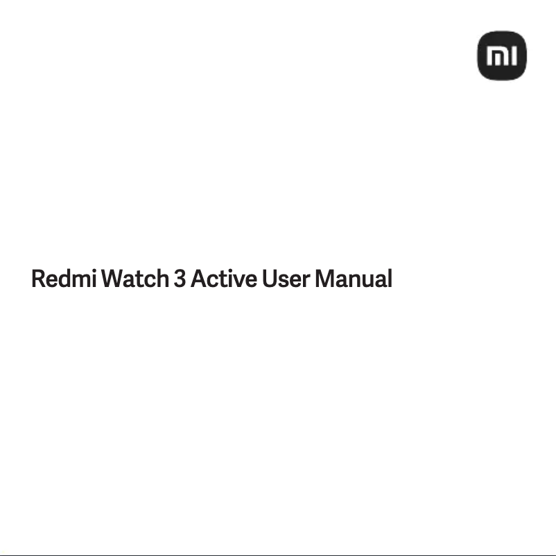 Page 1 de la notice Manuel utilisateur Xiaomi Redmi Watch 3 Active