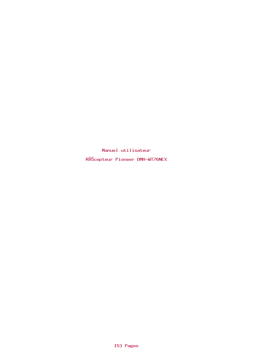 Page 1 de la notice Manuel utilisateur Pioneer DMH-WT76NEX