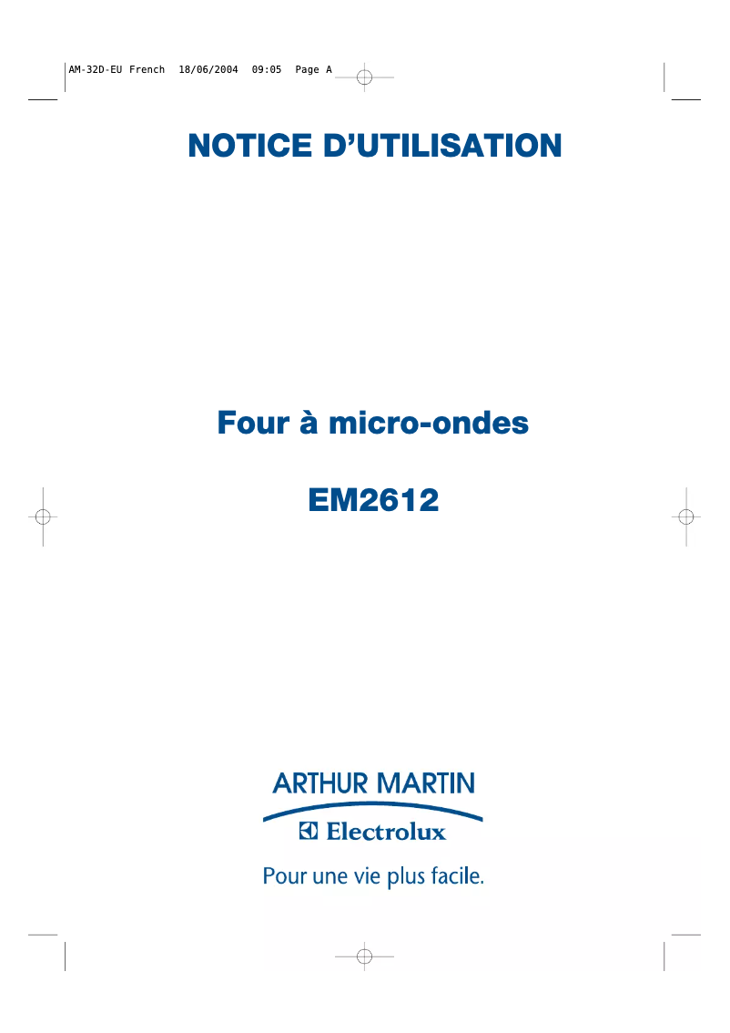 Page 1 de la notice Manuel utilisateur Arthur Martin-Electrolux EM2612X