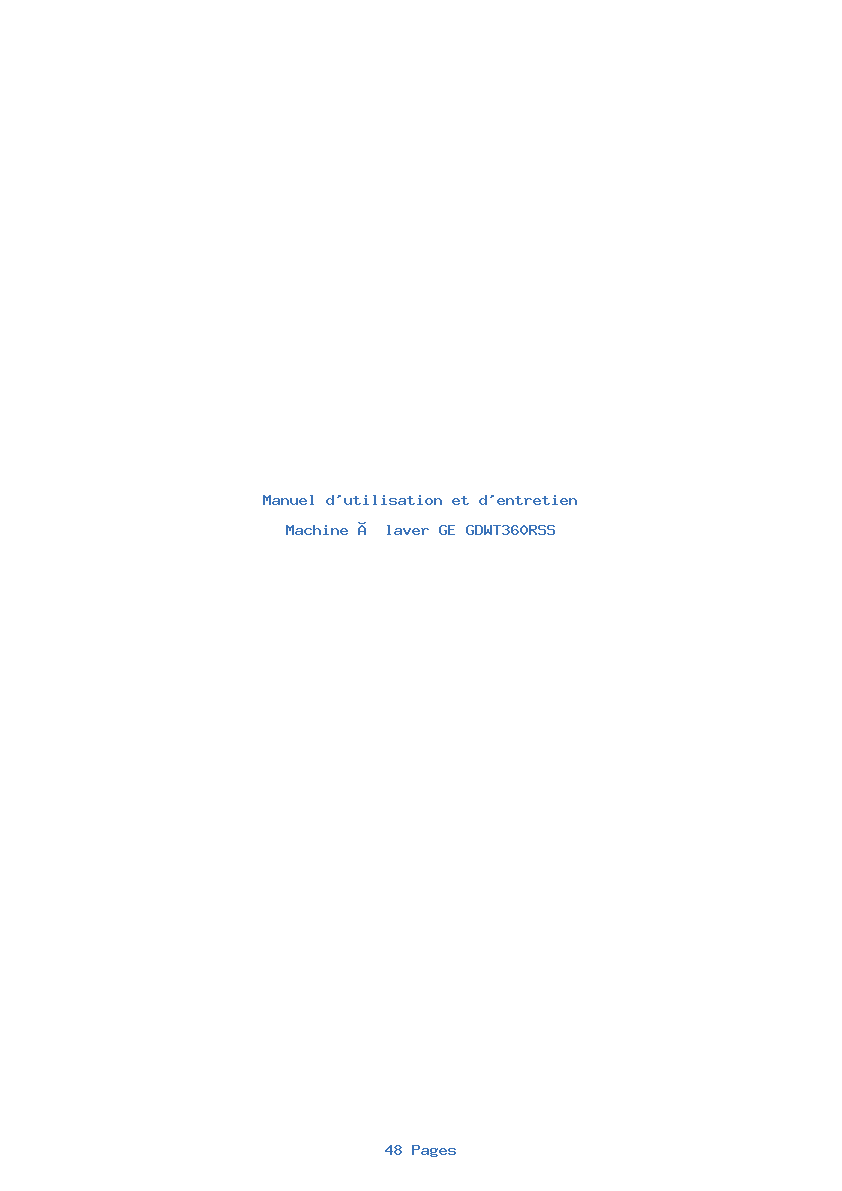 Page 1 de la notice Manuel d'utilisation et d'entretien GE GDWT360RSS