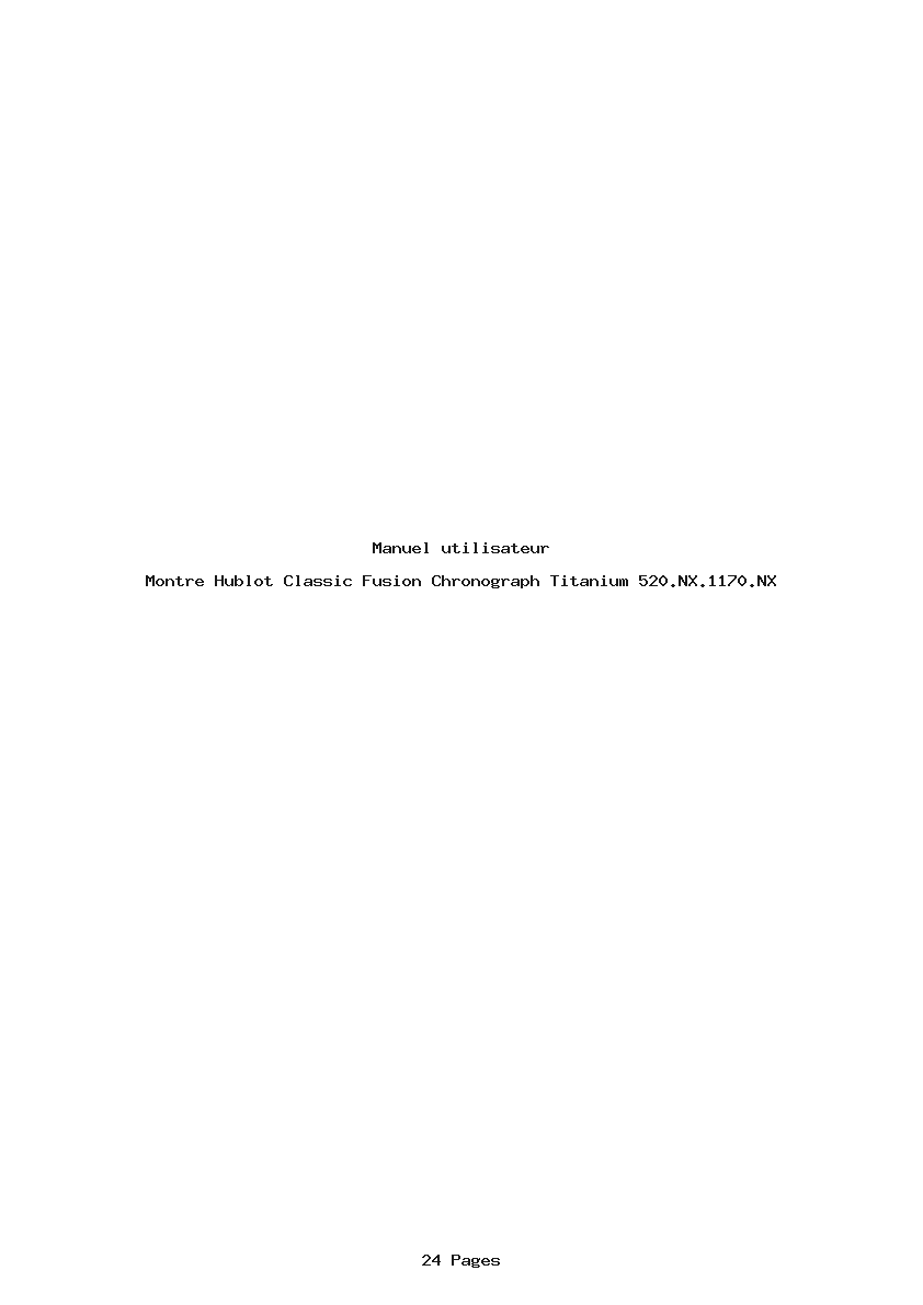 Page 1 de la notice Manuel utilisateur Hublot Classic Fusion Chronograph Titanium 520.NX.1170.NX