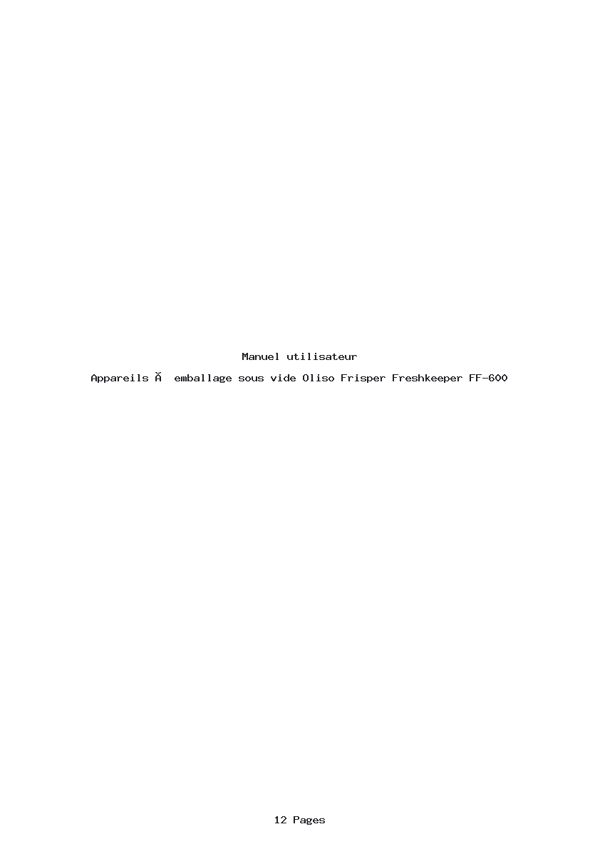 Page 1 de la notice Manuel utilisateur Oliso Frisper Freshkeeper FF-600