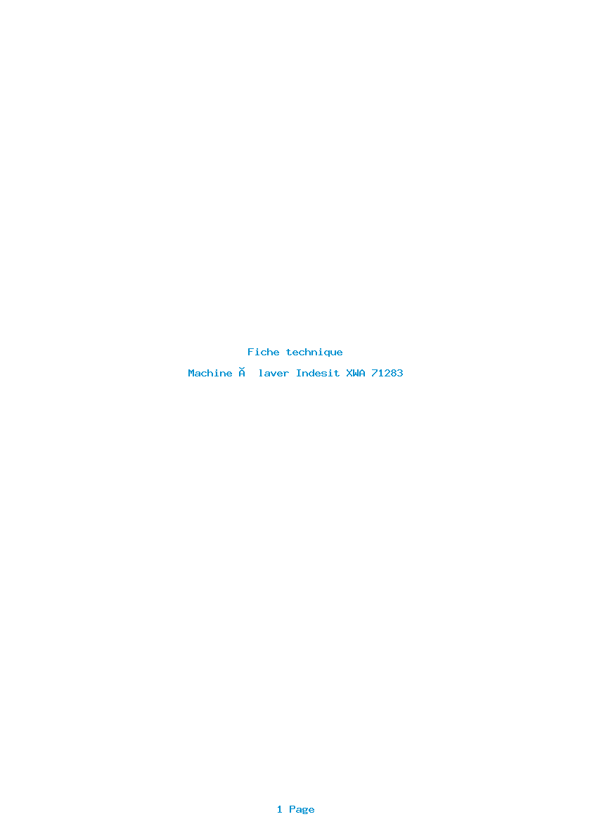 Page 1 de la notice Fiche technique Indesit XWA 71283