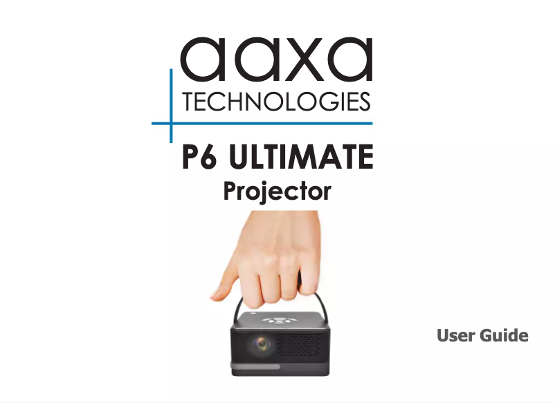Page 1 of the manual User Manual AAXA Technologies P6 Ultimate