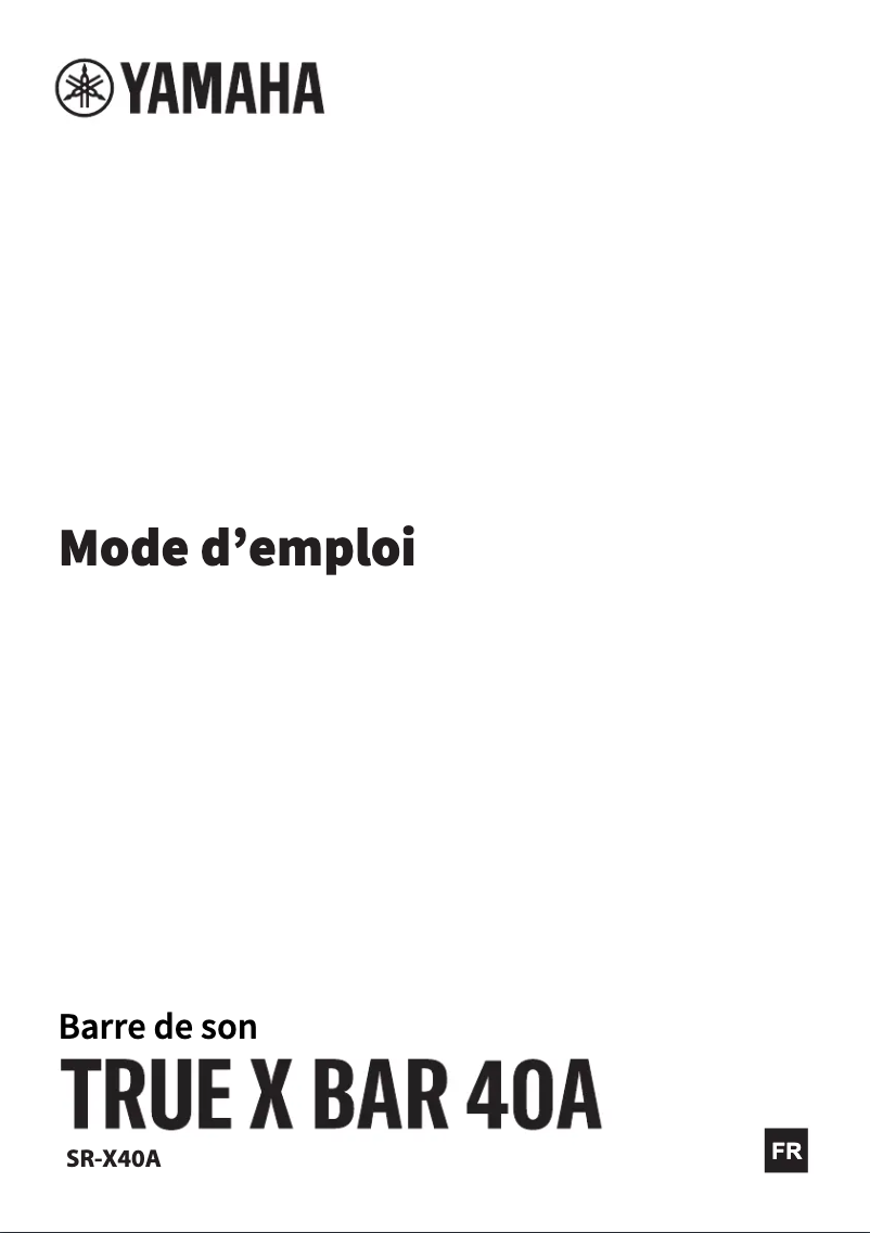 Page 1 de la notice Manuel utilisateur Yamaha True X Bar 40A SR-X40A