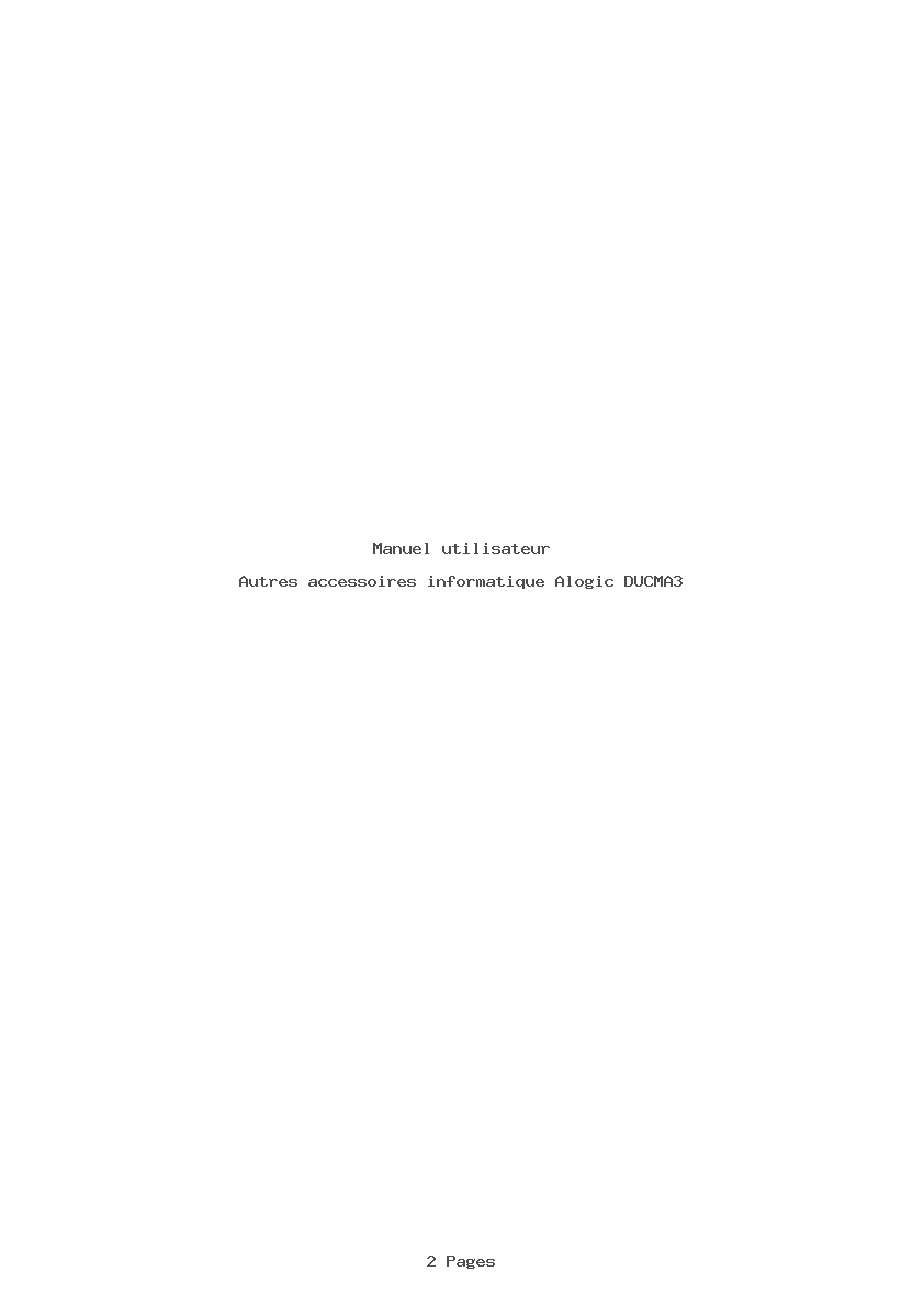 Page 1 de la notice Manuel utilisateur Alogic DUCMA3