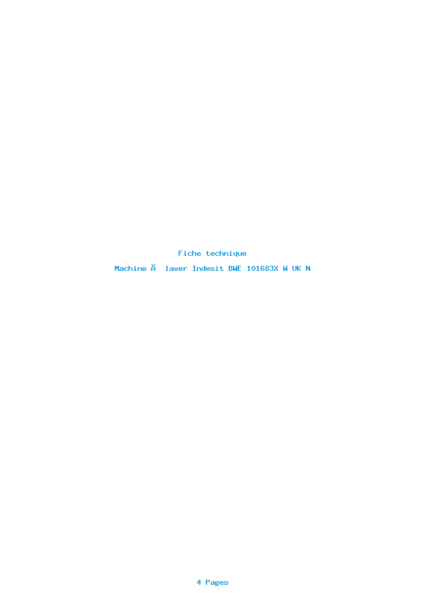 Page 1 de la notice Fiche technique Indesit BWE 101683X W UK N
