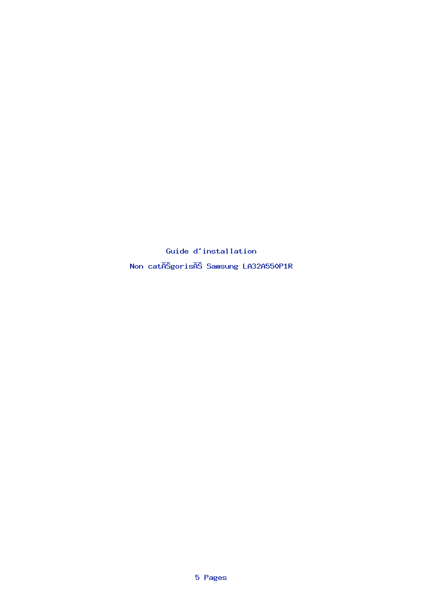 Page 1 de la notice Guide d'installation Samsung LA32A550P1R