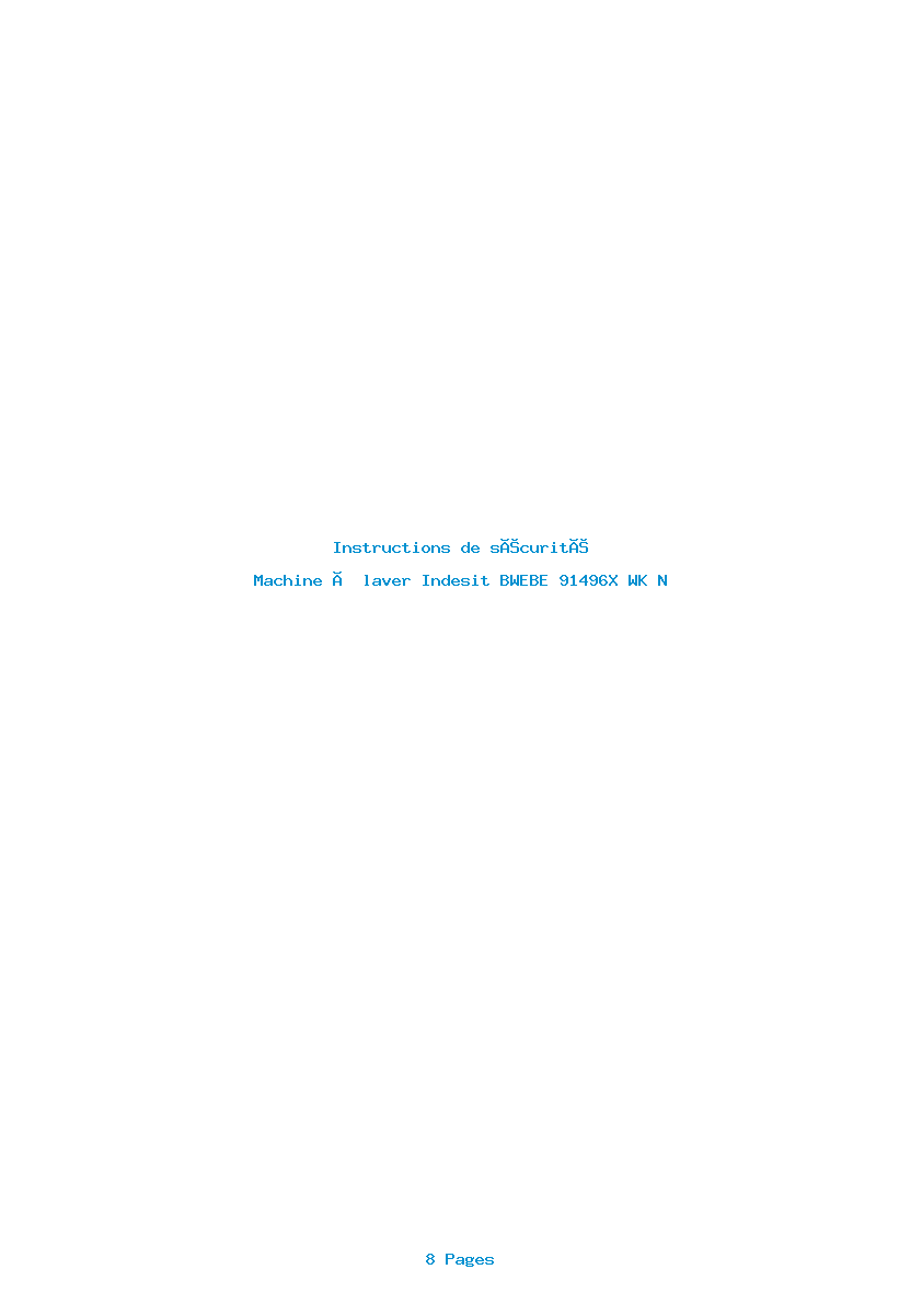 Page 1 de la notice Instructions de sécurité Indesit BWEBE 91496X WK N