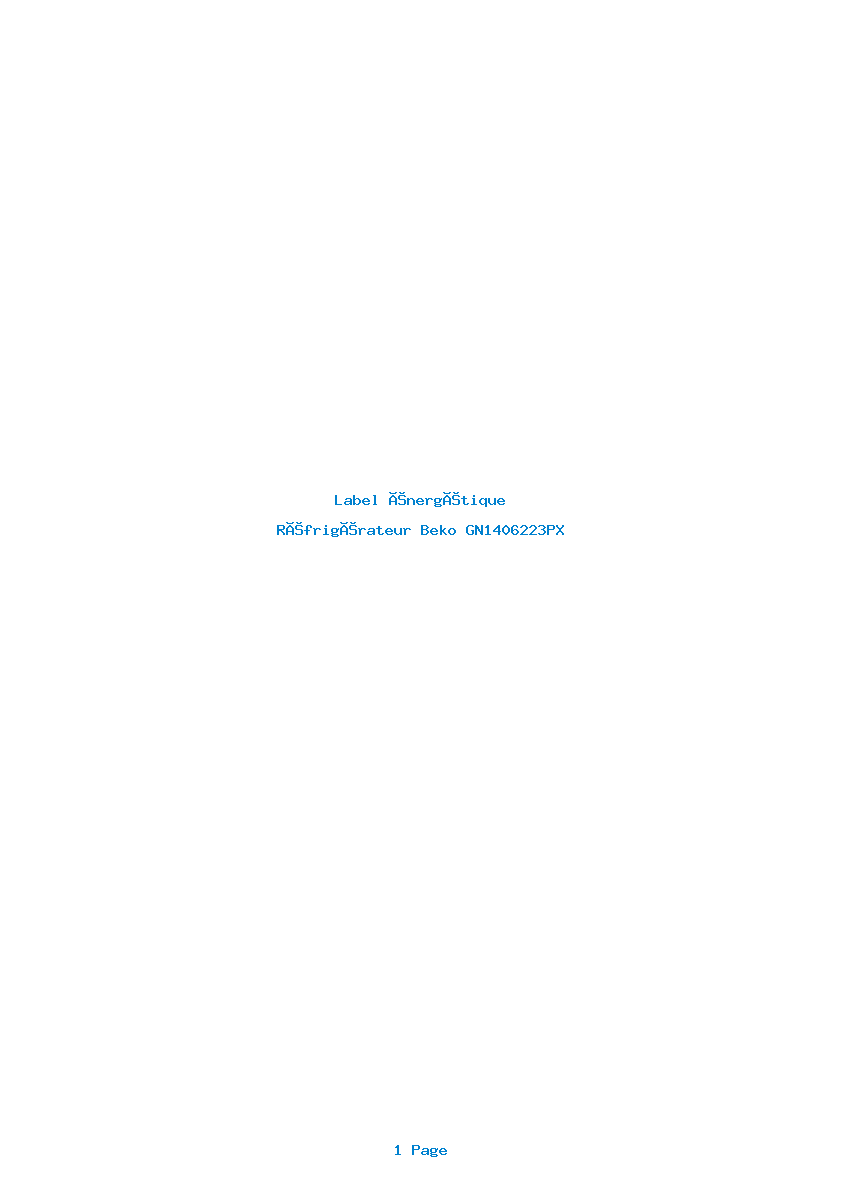 Page 1 de la notice Label énergétique Beko GN1406223PX