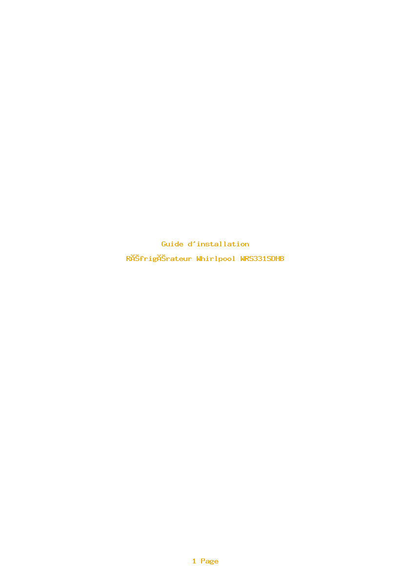 Page 1 de la notice Guide d'installation Whirlpool WRS331SDHB