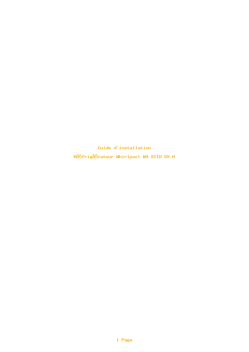 Page 1 de la notice Guide d'installation Whirlpool W9 821D OX H