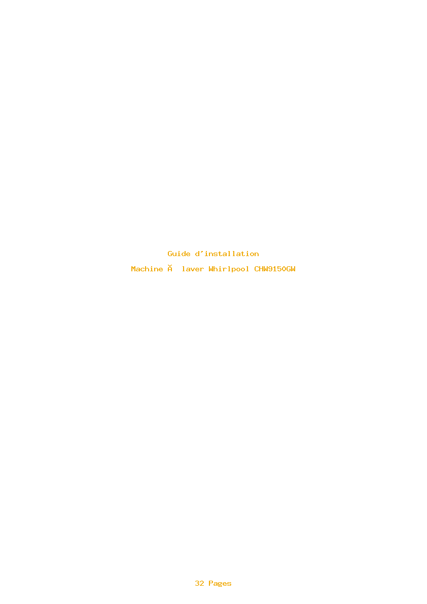 Page 1 de la notice Guide d'installation Whirlpool CHW9150GW