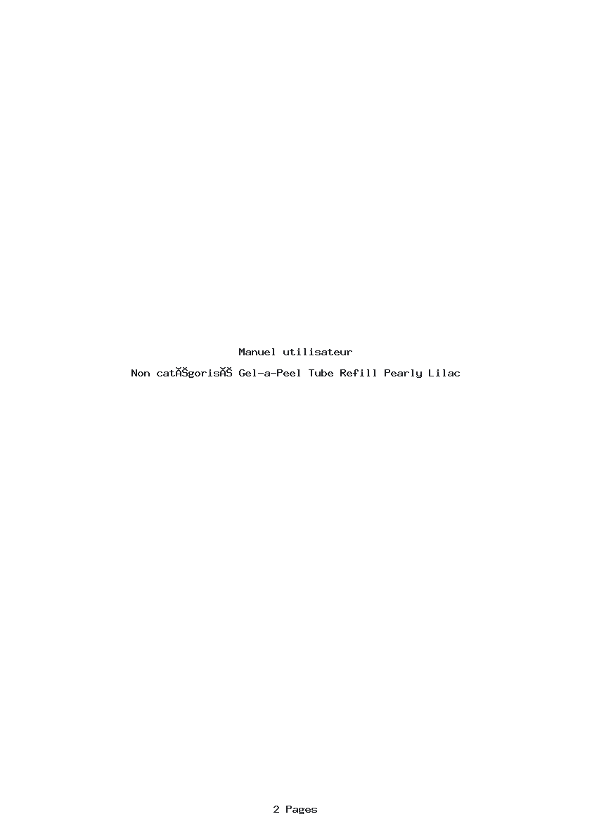 Page 1 de la notice Manuel utilisateur Gel-a-Peel Tube Refill Pearly Lilac
