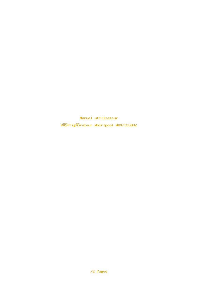 Page 1 de la notice Manuel utilisateur Whirlpool WRX735SDHZ