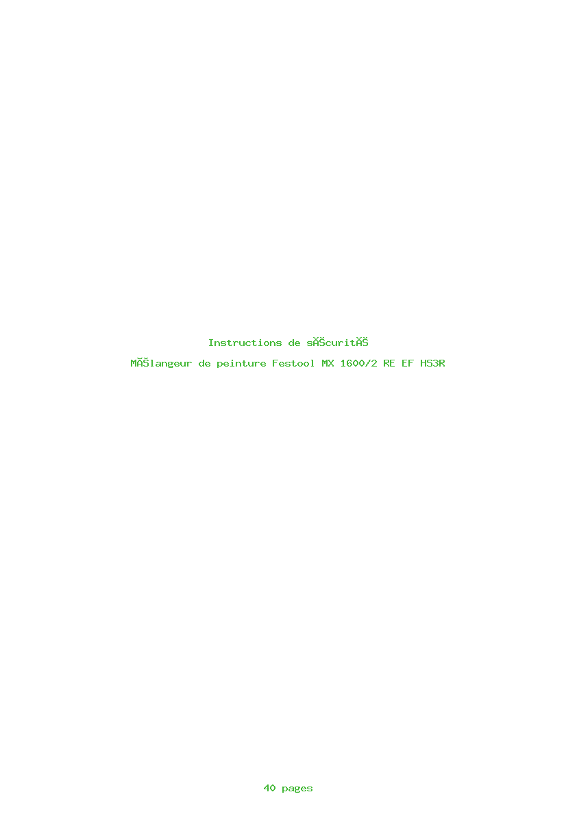 Page 1 de la notice Instructions de sécurité Festool MX 1600/2 RE EF HS3R