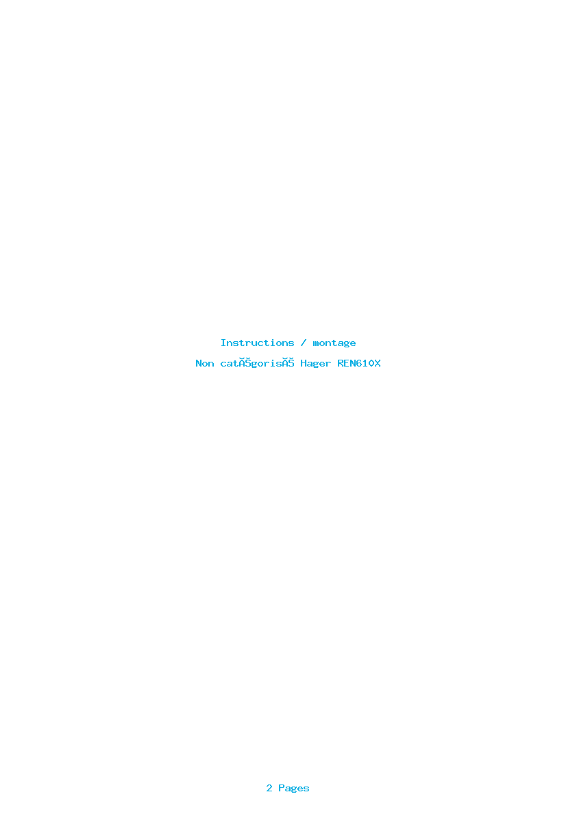 Page 1 de la notice Instructions / montage Hager REN610X