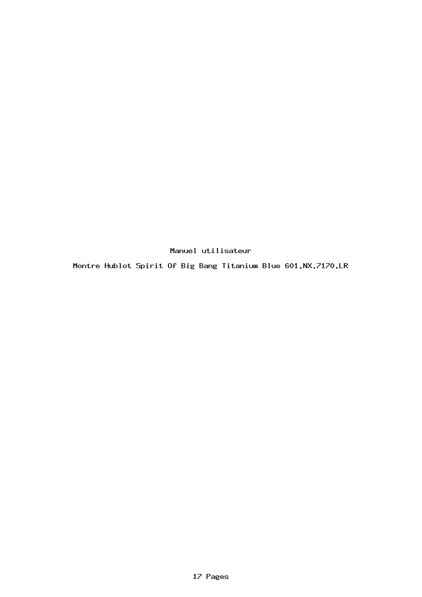 Page 1 de la notice Manuel utilisateur Hublot Spirit Of Big Bang Titanium Blue 601.NX.7170.LR