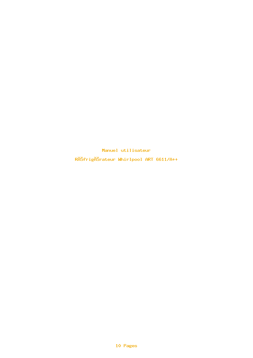 Page 1 de la notice Manuel utilisateur Whirlpool ART 6611/A++