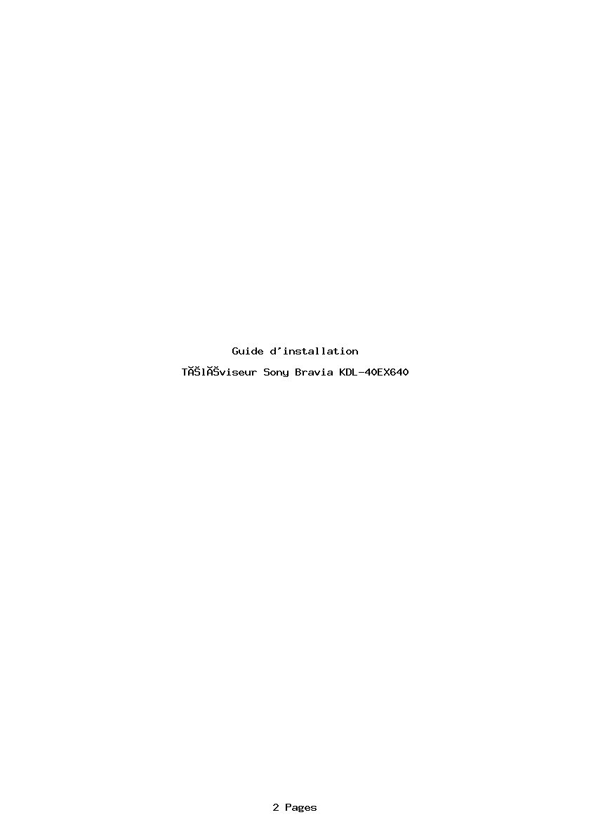 Page 1 de la notice Guide d'installation Sony Bravia KDL-40EX640