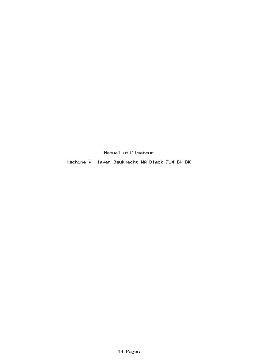 Page 1 de la notice Manuel utilisateur Bauknecht WA Black 714 BW BK