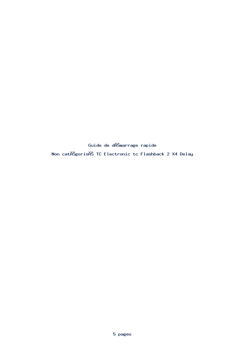 Page 1 de la notice Guide de démarrage rapide TC Electronic tc Flashback 2 X4 Delay