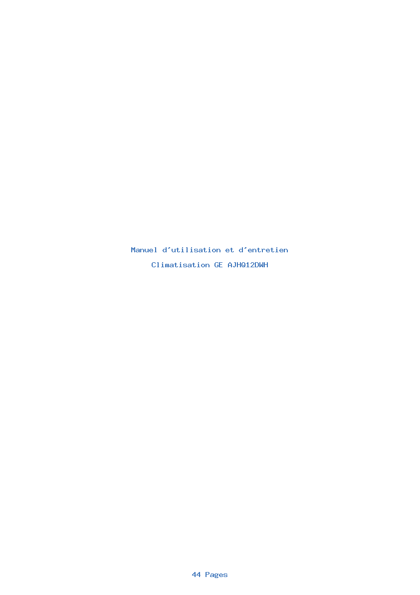 Page 1 de la notice Manuel d'utilisation et d'entretien GE AJHQ12DWH