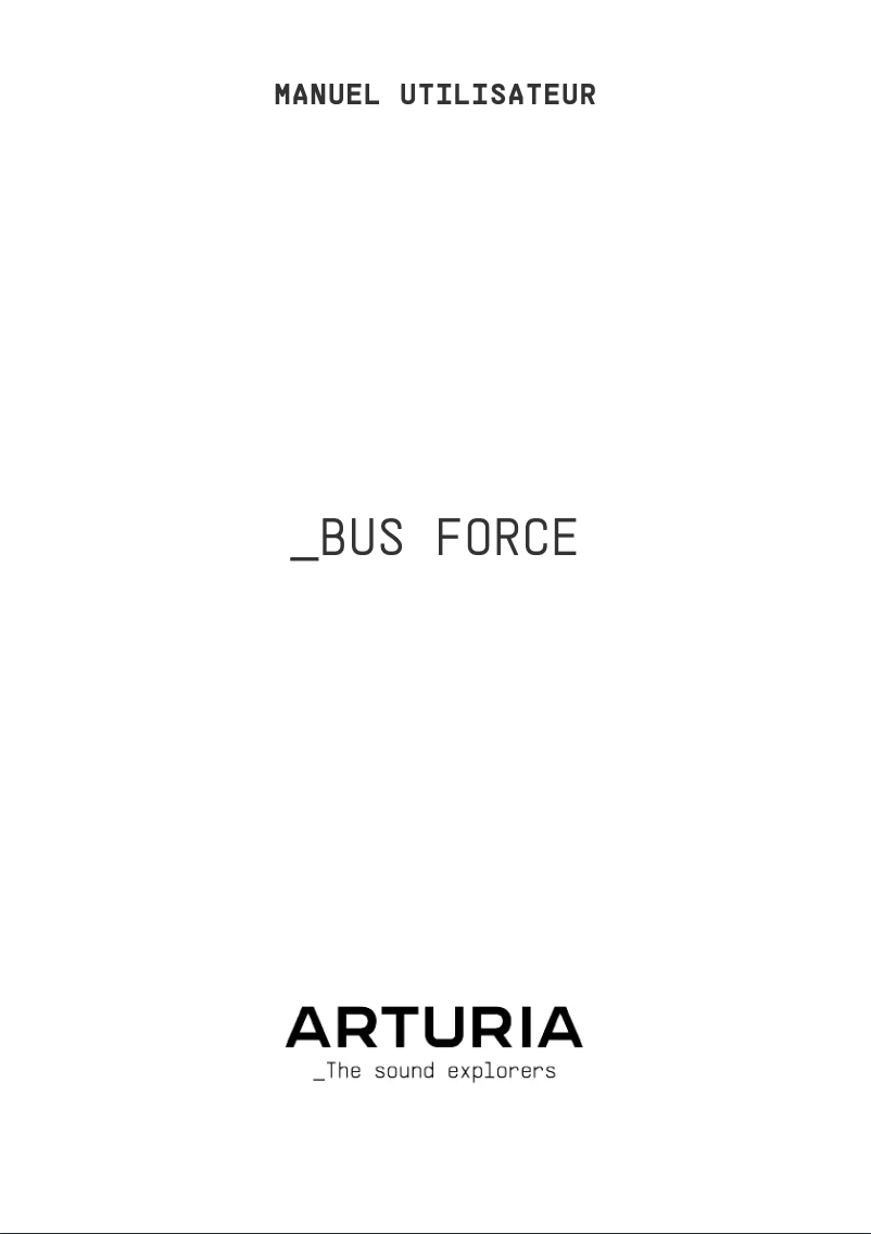 Page 1 de la notice Manuel utilisateur Arturia Bus Force