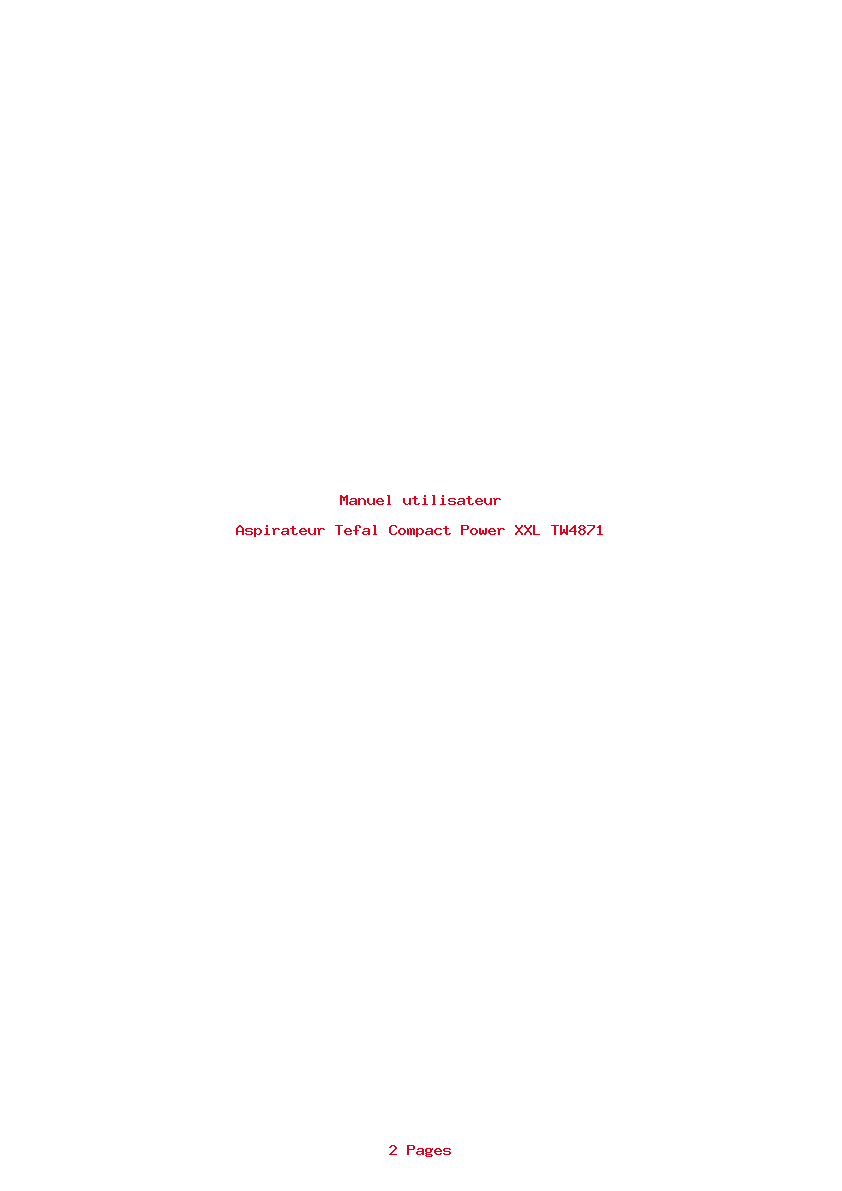 Page 1 de la notice Manuel utilisateur Tefal Compact Power XXL TW4871