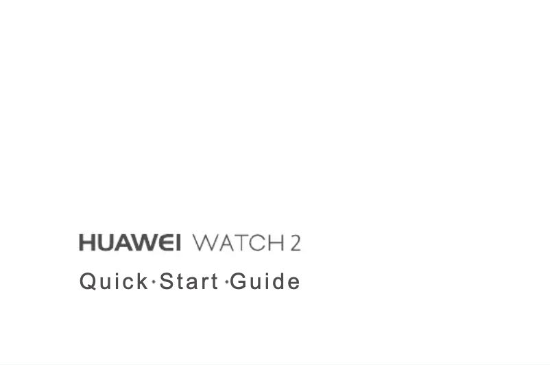 Page 1 of the manual Quick Start Guide Huawei Watch 2