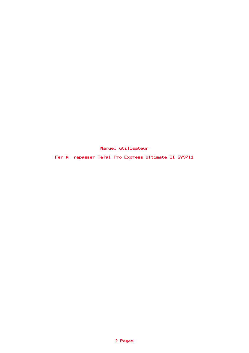 Page 1 de la notice Manuel utilisateur Tefal Pro Express Ultimate II GV9711