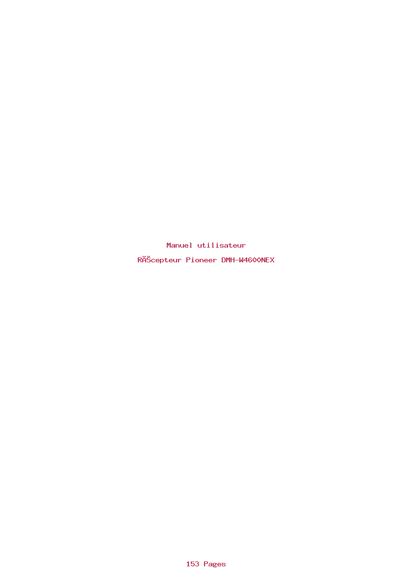 Page 1 de la notice Manuel utilisateur Pioneer DMH-W4600NEX