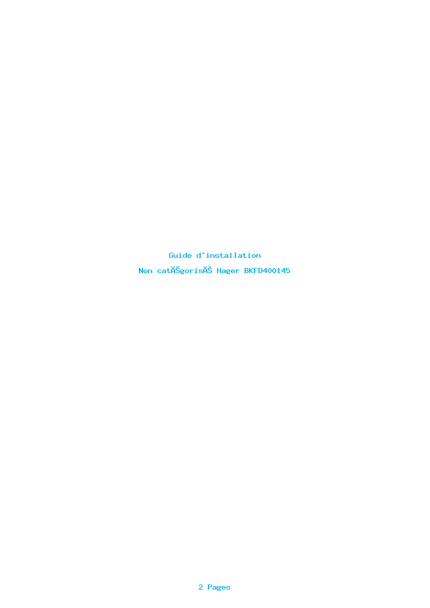 Page 1 de la notice Guide d'installation Hager BKFD400145