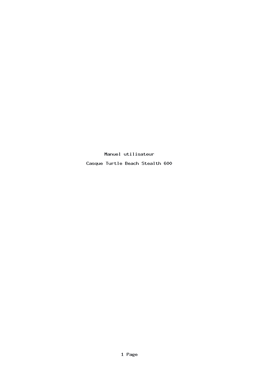 Page 1 de la notice Manuel utilisateur Turtle Beach Stealth 600