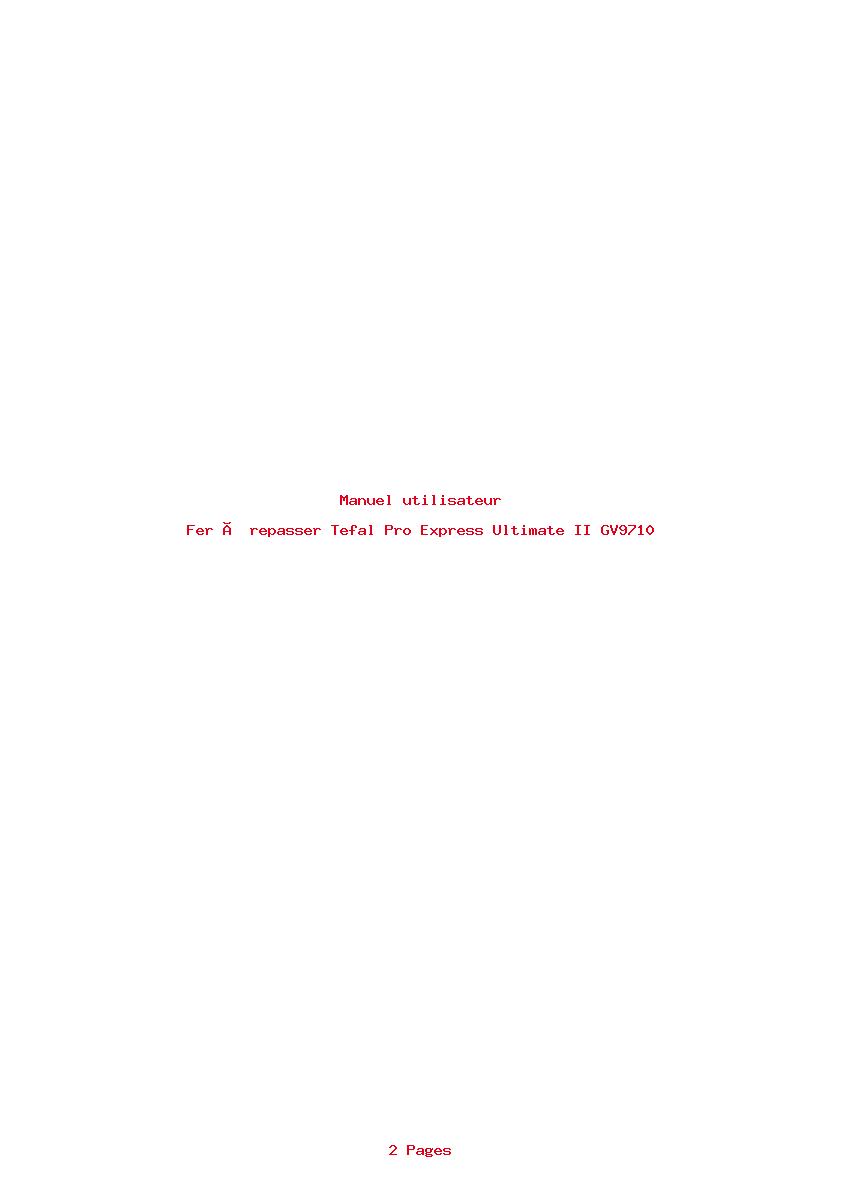 Page 1 de la notice Manuel utilisateur Tefal Pro Express Ultimate II GV9710