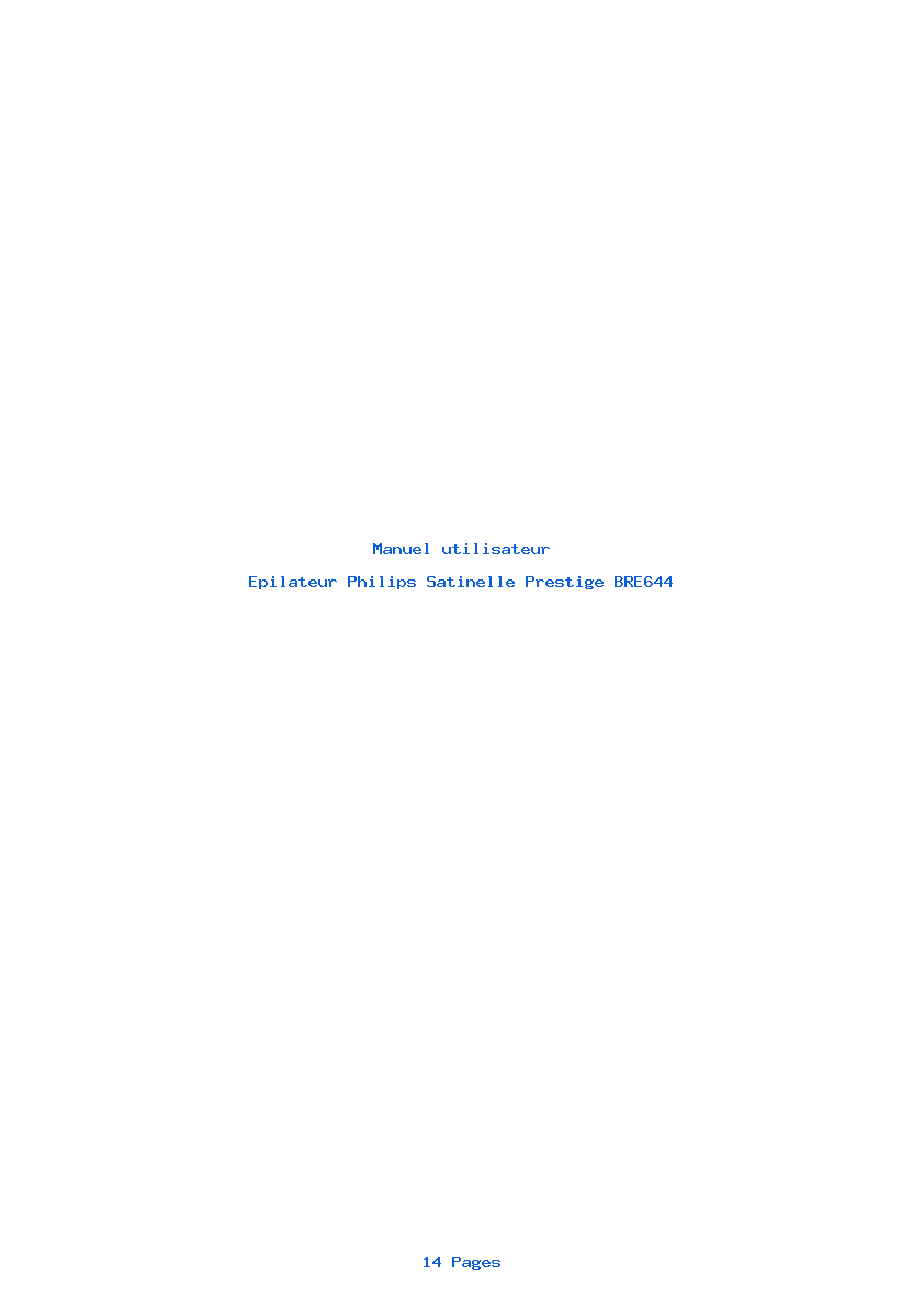 Page 1 de la notice Manuel utilisateur Philips Satinelle Prestige BRE644
