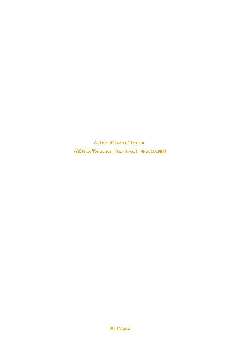 Page 1 de la notice Guide d'installation Whirlpool WRS315SNHB