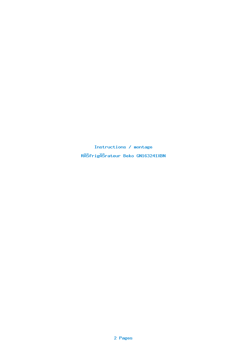Page 1 de la notice Instructions / montage Beko GN163241XBN