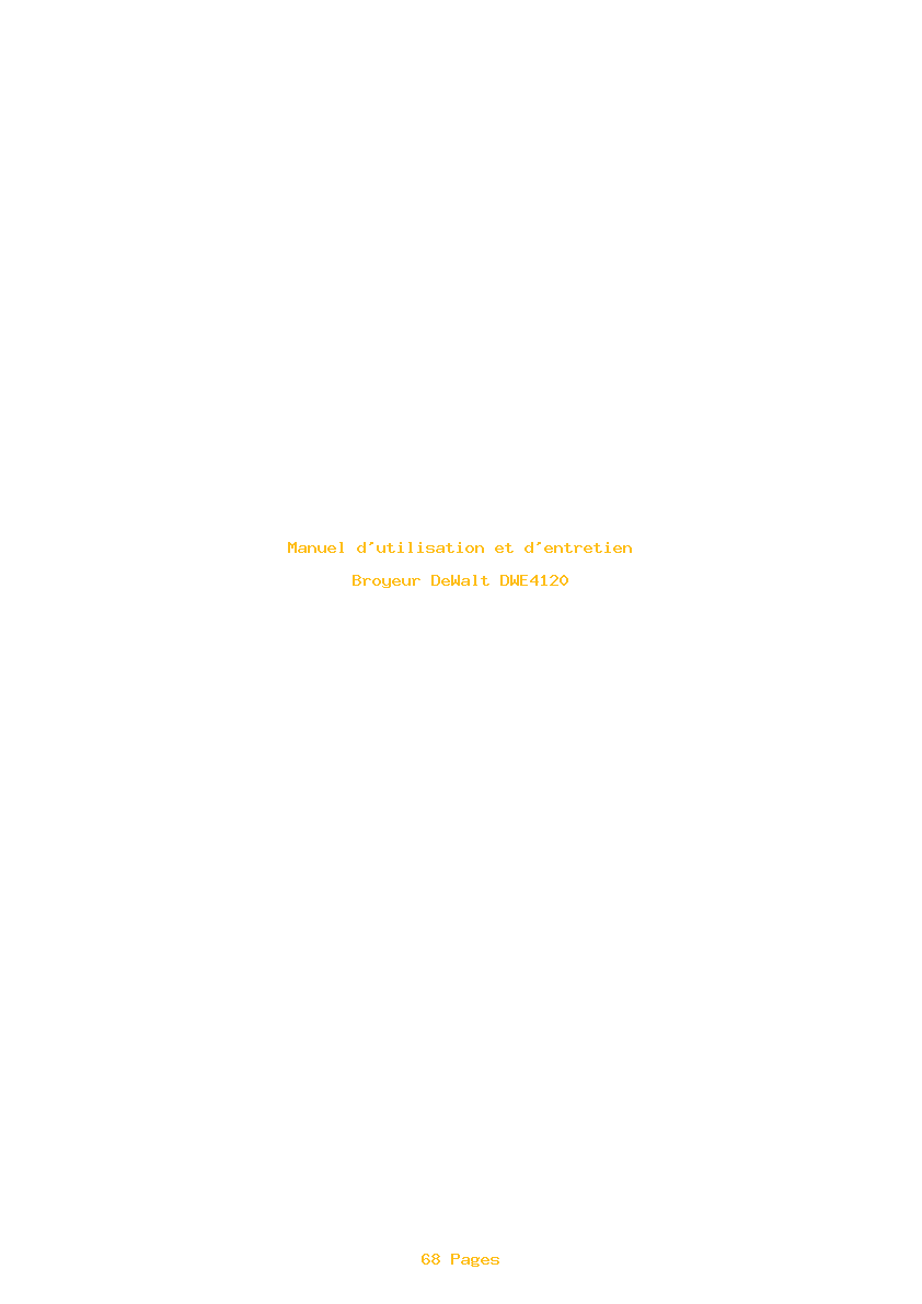 Page 1 de la notice Manuel d'utilisation et d'entretien DeWalt DWE4120