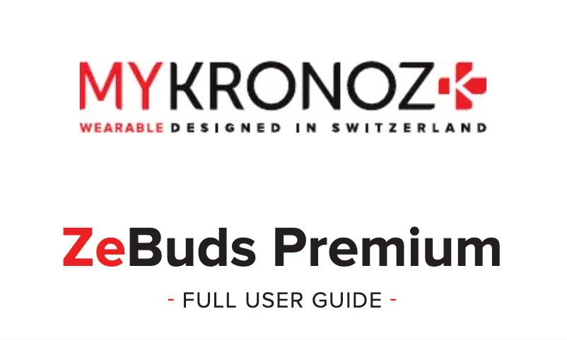 Page 1 de la notice Manuel utilisateur MyKronoz ZeBuds Premium