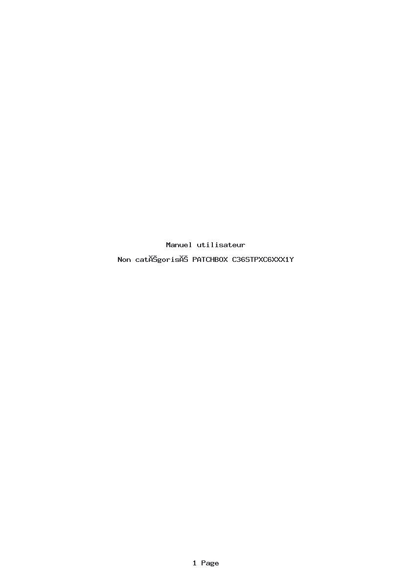 Page 1 de la notice Manuel utilisateur PATCHBOX C36STPXC6XXX1Y