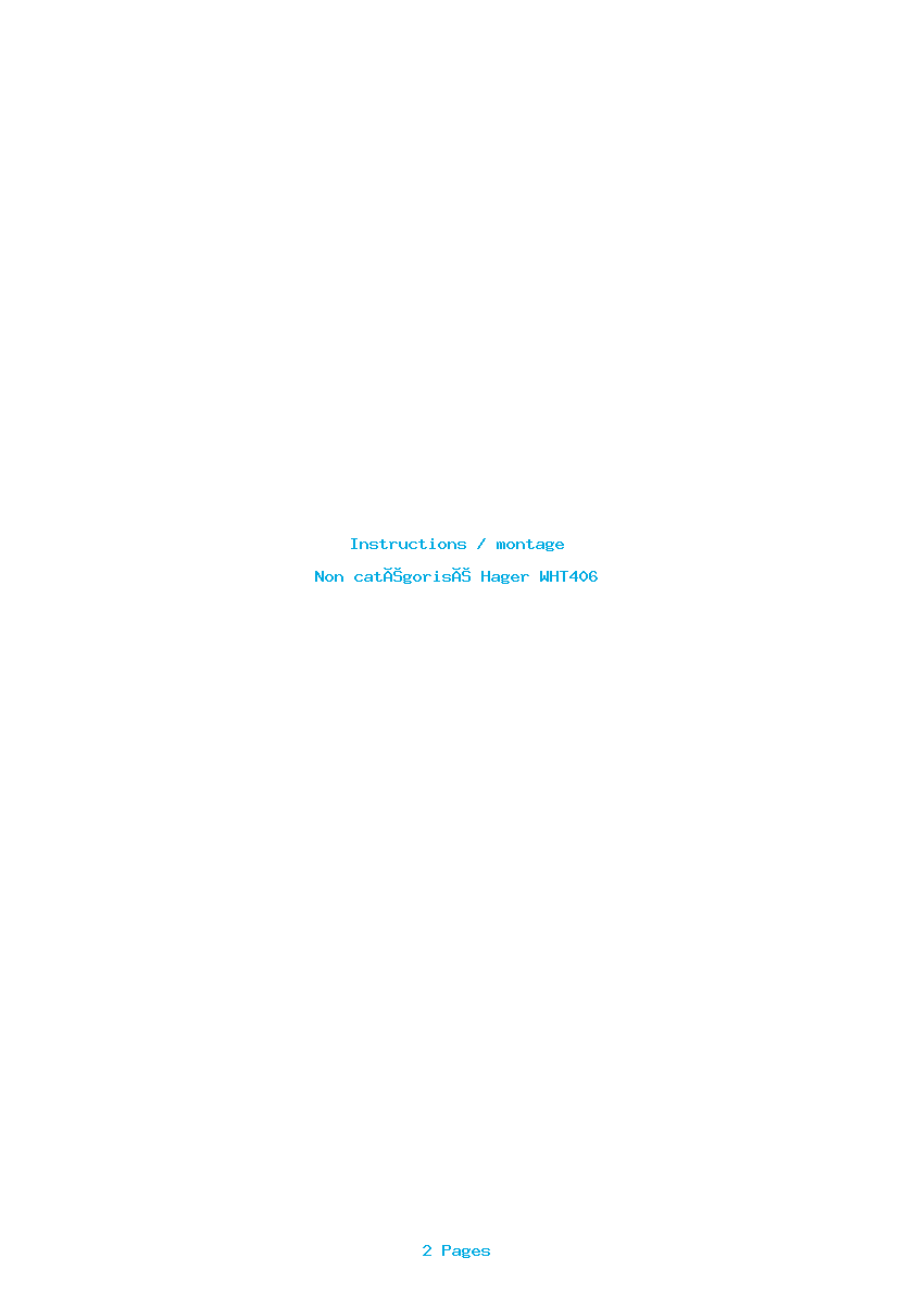Page 1 de la notice Instructions / montage Hager WHT406